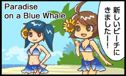 Paradise on a Blue Whale